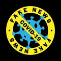 Vector round yellow badge with strikethrough virus sign and fake news COVID-19 text. Vector EPS 10