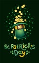 Vector Saint Patricks Day Card, hat full of golden coins, treasure of Leprechaun. Lettering text Happy St Patricks Day