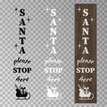 Vector Santa please Stop here designs for home porch sign Royalty Free Stock Photo