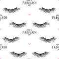 Vector seamless pattern with lashes and phrase have a fabulash day. Closed eyes background.