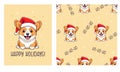 Vector set new year card and seamless pattern. Cute corgi in santa claus hat, happy vacations caption. Printable print