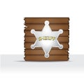 Vector Sheriff's badge on a wooden background. Royalty Free Stock Photo