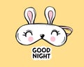 Vector Sleep mask white rabbit shaped and quote good night. Cute Blindfold greeting card