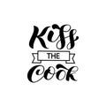 Vector stock illustration. Kiss the Cook brush lettering for banner