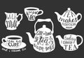 Vector tea quotes and sayings typography set Royalty Free Stock Photo