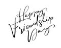 Vector text Happy Friendship Day. Illustration of lettering about friends. Modern calligraphy hand drawn phrase for greeting card Royalty Free Stock Photo