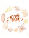 Vector thanksgiving greeting card with hand lettering label - happy thanksgiving day - and autumn doodle leaves Royalty Free Stock Photo