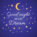 Vector typographic banner with text Have a nice dream. Wishing card witing card with moon and stars in yellow colors Royalty Free Stock Photo