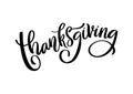 Vector typography lettering Thanksgiving isolated on white background Royalty Free Stock Photo