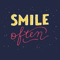 Vector typography - Smile often - on dark blue background.