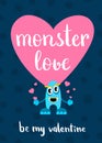 Vector Valentines Day monster love card with heart, cartoon monster and lettering Royalty Free Stock Photo