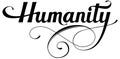 Humanity - custom calligraphy text Royalty Free Stock Photo