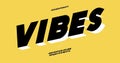 Vector vibes font 3d bold style modern typography