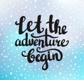 Vector vintage card with sunburst and inspirational phrase Let the adventure begin