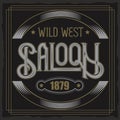 Vector vintage typeface. Saloon text. Vintage badge.