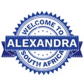Vector of WELCOME TO City ALEXANDRA Country SOUTH AFRICA. Stamp. Sticker. Grunge Style. EPS8 .