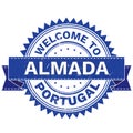 Vector of WELCOME TO City ALMADA Country PORTUGAL. Stamp. Sticker. Grunge Style. EPS8 .