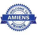 Vector of WELCOME TO City AMIENS Country FRANCE. Stamp. Sticker. Grunge Style. EPS8 .