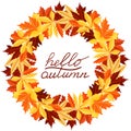 Vector wreath with autumn leaves and a handwritten inscription HELLO AUTUMN. A round frame made of botanical seasonal elements.