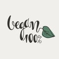 Vegan 100 percent. Hand lettering decorated with a green leaf on white background. Icon, logo, banner Royalty Free Stock Photo