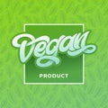 VEGAN PRODUCT typography with square frame. Organic healthy logo labels, hand lettering and light green color design for