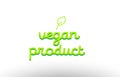 vegan product word concept with green leaf logo icon company design