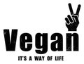 Vegan - It\'s a way of life - Peace Sign Veganism Royalty Free Stock Photo