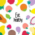 Vegan slogan motivation. Eat healthy. Health lifestyle. Fruits set