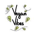 Vegan vibes cute hand drawn lettering vector card illustration