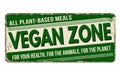 Vegan zone vintage rusty metal sign