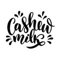 Vegetarian, cashew, organic milk lettering quotes for banner, logo and packaging design