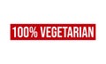 100% Vegetarian Rubber Stamp. 100% Vegetarian Grunge Stamp Seal Vector Illustration Royalty Free Stock Photo