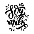 Vegetarian, soy, organic milk lettering quotes for banner, logo and packaging design