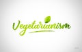 vegetarianism green leaf word on white background