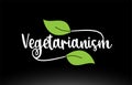 Vegetarianism word text with green leaf logo icon design