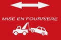 Vehicle impoundment sign in France Royalty Free Stock Photo