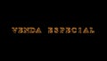 Venda Especial fire text effect black background