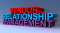 Vendor relationship management