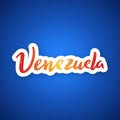 Venezuela - hand drawn lettering phrase.