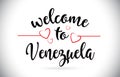 Venezuela Welcome To Message Vector Text with Red Love Hearts Il