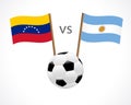 Venezuela vs Argentina, national team flags on white background