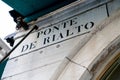 Ponte de Rialto Sign on Historic Bridge in Venice, Italy Royalty Free Stock Photo