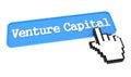Venture Capital Button with Hand Cursor. Royalty Free Stock Photo