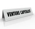 Venture Capitalist Name Tent Card Startup Business Finance Investor