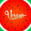 Verano, Summer spanish text, vector lettering with watermelon background Royalty Free Stock Photo