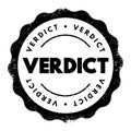 Verdict - opinion or decision made after judging the facts that are given, text concept stamp