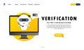 Verification on computer display banner. Personification verification technologies user password. Vector on isolated white