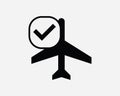 Verified Flight Icon. Approved Airline Plane Airplane Tick Check Verify Confirm OK Black White Sign Symbol EPS Vector Royalty Free Stock Photo