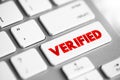 Verified - make sure or demonstrate that is true, accurate, or justified, text concept button on keyboard