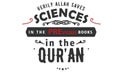 verily Allah saves sciences in the previous books in the qur`an